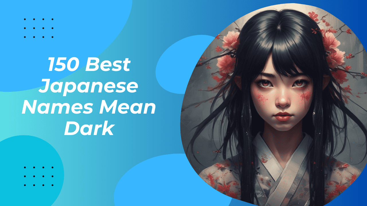 150 Best Japanese Names That Mean Dark