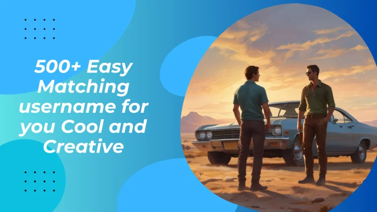 400+ Easy Matching usernames for you Cool and Creative